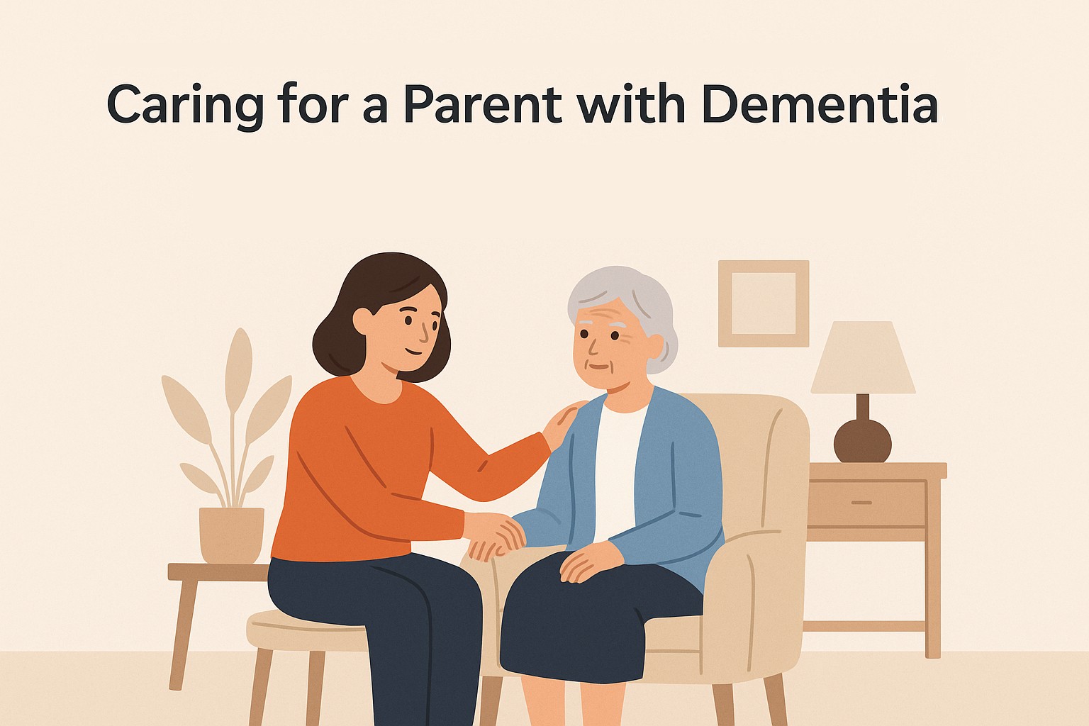 Caring for a Parent with Dementia